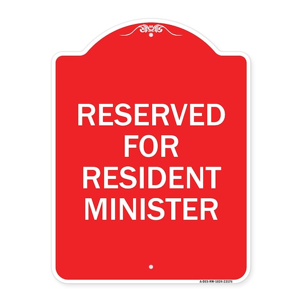 Signmission Designer Series Reserved for Resident Minister, Red & White Aluminum Sign, 18" x 24", RW-1824-23176 A-DES-RW-1824-23176 - main